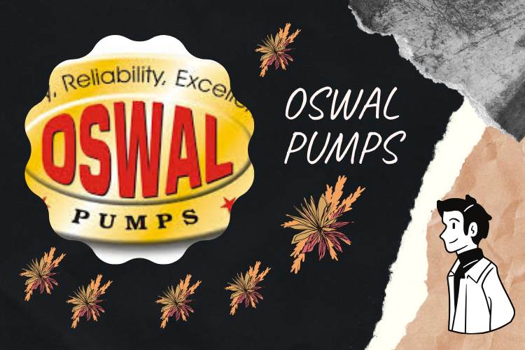 Oswal Pumps have every potential to Achieve Success & Bounce Ahead.