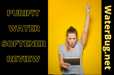 Purifit Water Softener Review- waterbug