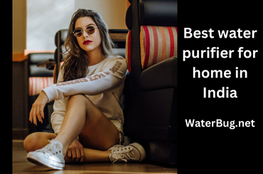 Best water purifier for home in India - waterbug
