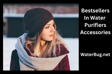 Bestsellers In Water Purifiers Accessories-waterbug